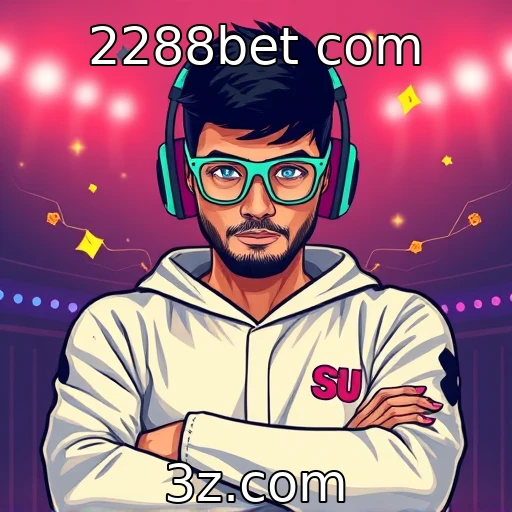 2288bet com Descubra os melhores campeonatos de e-sports para apostar hoje